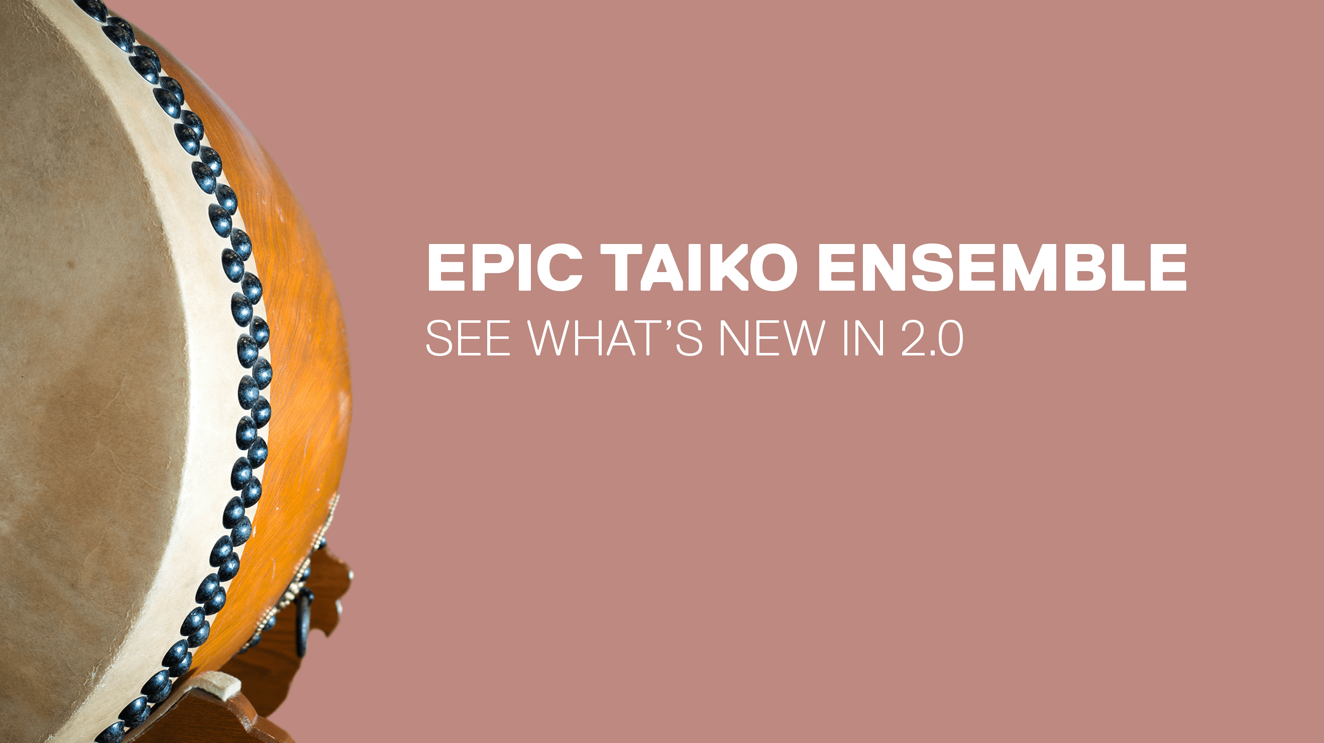 Epic Taiko Ensemble 2.0